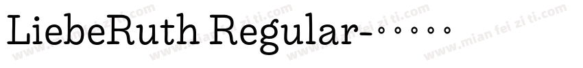 LiebeRuth Regular字体转换
